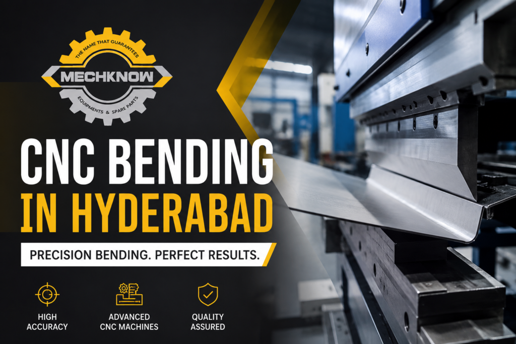CNC Bending Precision in Hyderabad